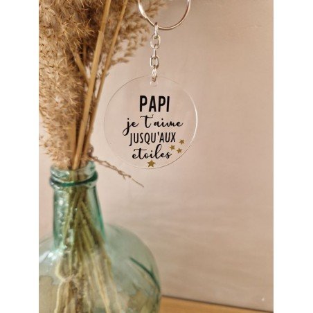 porte clés acrylique papi je t'aime jusqu'aux étoiles